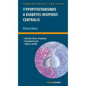 Hypopituitarismus a diabetes insipidus centralis - Hána Václav