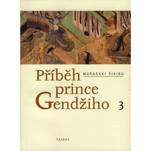 Příběh prince Gendžiho 3. - Šikibu Murasaki