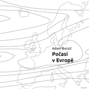 Počasí v Evropě - Borzič Adam