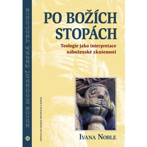 Po božích stopách - Ivana Noble