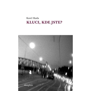 Kluci, kde jste? - Rada Karel