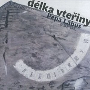 Pepa Lábus & SPOL – Délka vteřiny