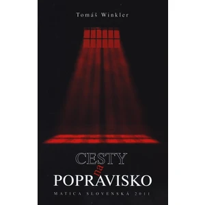 Cesty na popravisko - Winkler Tomáš