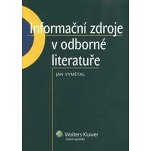 Informační zdroje v odborné literatuře - Jan Vymětal