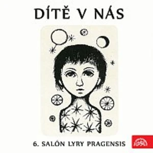 Různí interpreti – Dítě v nás (6. Salón Lyry pragensis)