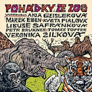 Libuše Šafránková, Veronika Žilková, Marek Eben – Košlerová: Pohádky ze ZOO