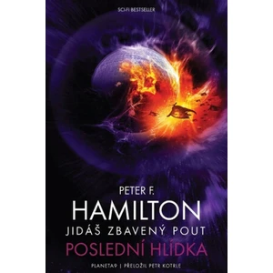 Jidáš zbavený pout 2 - Poslední hlídka - Peter F. Hamilton