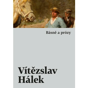 Básně a prózy - Vítězslav Hálek