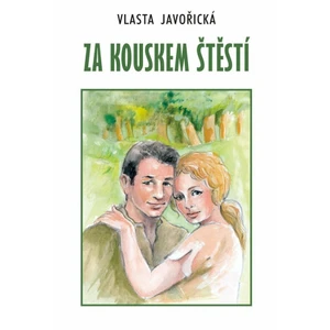 Za kouskem štěstí - Vlasta Javořická