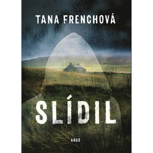 Slídil - Tana Frenchová