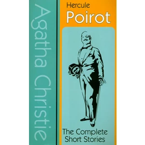 Hercule Poirot The Complete Short Stories - Agatha Christie