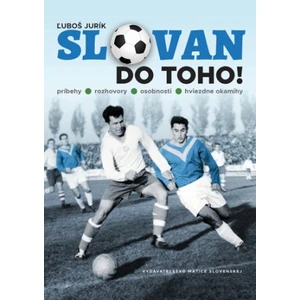 Slovan do toho! - Ľuboš Jurík