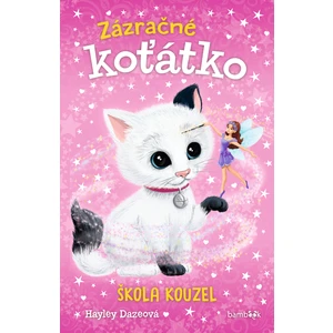 Zázračné koťátko - Škola kouzel, Dazeová Hayley