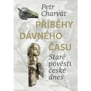 Příběhy dávného času - Petr Charvát