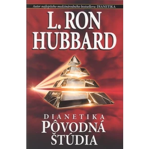 Dianetika: Pôvodná štúdia - L. Ron Hubbard