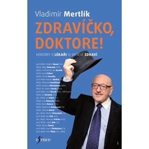 Zdravíčko, doktore! - Vladimír Mertlík