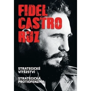 Fidel Castro Ruz: Strategické vítězství Strategická protiofenzíva