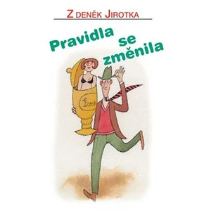 Pravidla se změnila - Zdeněk Jirotka