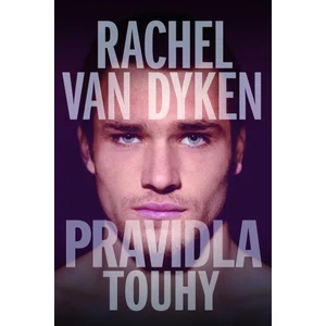 Pravidla touhy - Rachel Van Dyken