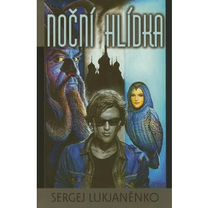 Noční hlídka - Sergej Lukjaněnko