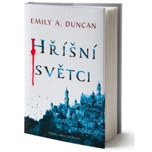 Hříšní světci - Emily A. Duncan