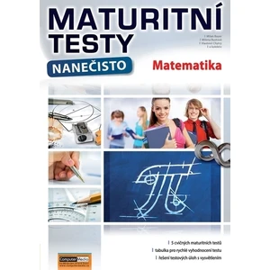 Maturitní testy nanečisto Matematika - Chytrý Vlastimil, Bayer Milan, Bustová Milena