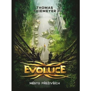 Evoluce 1 - Město přeživších - Thomas Thiemeyer