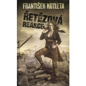 Řetězová reakce - František Kotleta