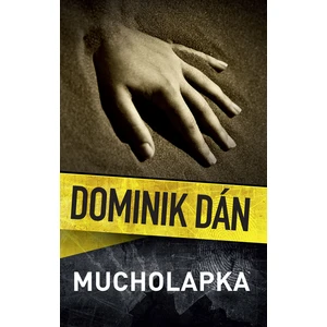 Mucholapka - Dominik Dán