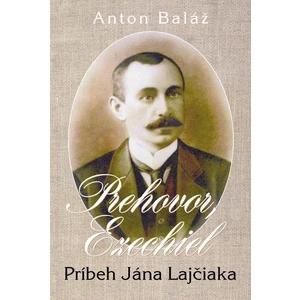 Prehovor Ezechiel - Anton Baláž