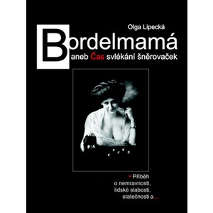 Bordelmamá - Olga Lipecká