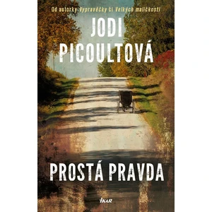 Prostá pravda - Jodi Picoultová