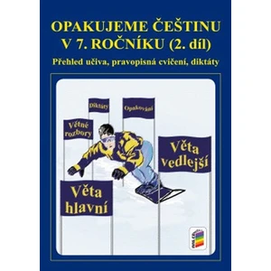 Opakujeme češtinu v 7. ročníku, 2. díl [Sešity]