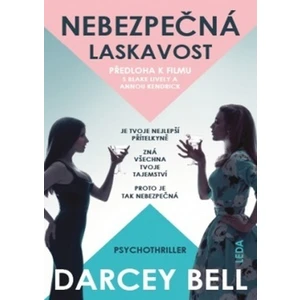 Nebezpečná laskavost - Bell Darcey