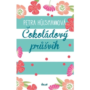 Čokoládový průšvih - Petra Hülsmannová