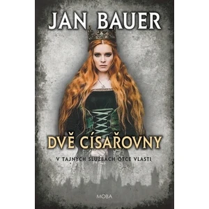 Dvě císařovny - Jan Bauer