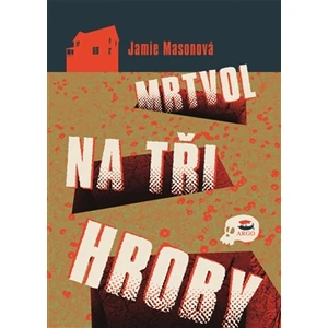 Mrtvol na tři hroby - Jamie Masonová