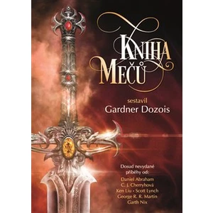 Kniha mečů - Gardner R. Dozois