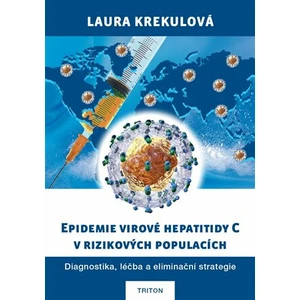 Epidemie virové hepatitidy C v rizikových populací - Laura Krekulová