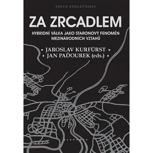 Za zrcadlem - Jaroslav Kurfürst, Jan Paďourek