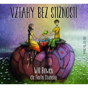 Vztahy bez stížností - Will Bowen - audiokniha