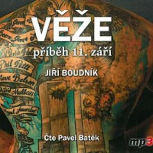 Věže, příběh 11.září - 2 CDmp3 (Čte Pavel Batěk)