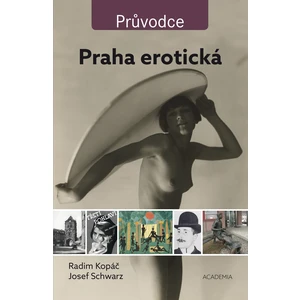 Praha erotická - Radim Kopáč, Josef Schwarz