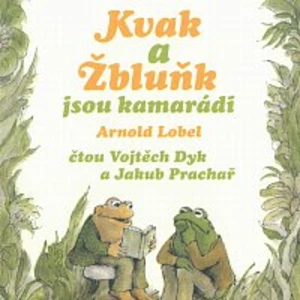 Kvak a Žbluňk jsou kamarádi - Arnold Lobel - audiokniha