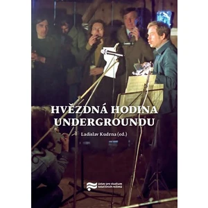 Hvězdná hodina Undergroundu - Ladislav Kudrna