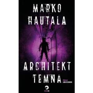 Architekt temna - Hautala Marko