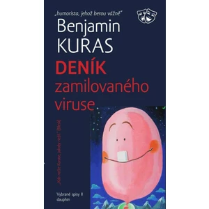 Deník zamilovaného viruse - Benjamin Kuras