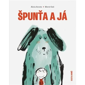 Špunťa a já - Alicia Acosta, Mercé Galí