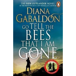 Go Tell the Bees that I am Gone : (Outlander 9) - Diana Gabaldon