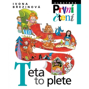 Teta to plete - Březinová Ivona, Sýkorová-Pekárková Eva [E-kniha]